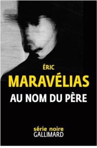 Eric Maravelias - Au nom du père