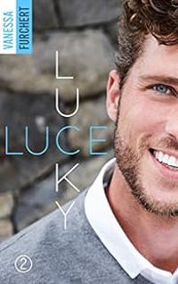 Couverture du livre Lucky Luce - Vanessa Furchert