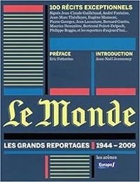 Jan Krauze - Le Monde : Les grands reportages 1944-2009