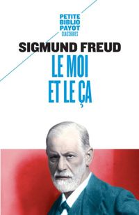 Couverture du livre Le moi et le ça - Sigmund Freud