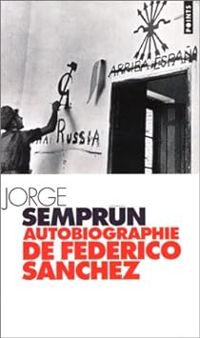 Couverture du livre Autobiographie de Federico Sánchez - Jorge Semprun