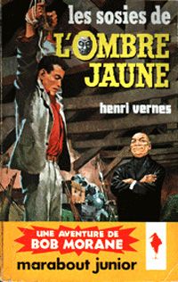 Henri Vernes - Les sosies de l'Ombre jaune