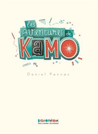 Couverture du livre Les aventures de Kamo - Daniel Pennac