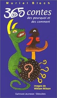 Couverture du livre 365 contes des pourquoi et des comment - Muriel Bloch