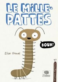 Couverture du livre Le mille-pattes - Elise Gravel