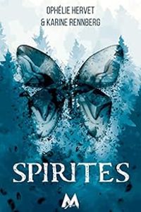 Couverture du livre Spirites - Karine Rennberg - Ophelie Hervet