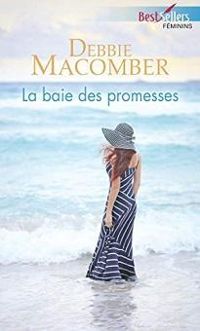 Debbie Macomber - La baie des promesses