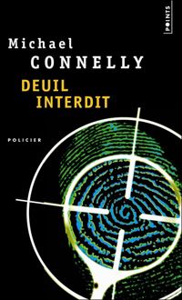 Couverture du livre Deuil interdit - Michael Connelly