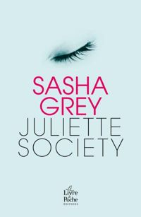 Couverture du livre Juliette Society - version française - Sasha Grey