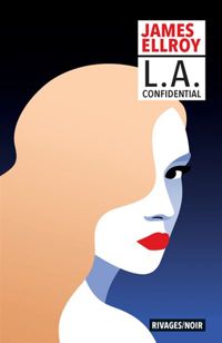 James Ellroy - L.A. Confidential