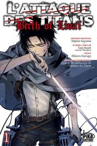 Couverture du livre L'Attaque des Titans - Birth of Livaï T01 - Hajime Isayama - Gun Snark - Hikaru Suruga