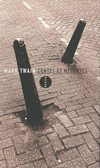 Mark Twain - Contes et mécontes