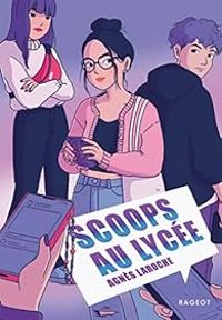 Couverture du livre Scoops au lycée - Agnes Laroche