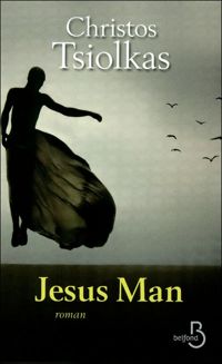 Couverture du livre Jesus Man - Christos Tsiolkas