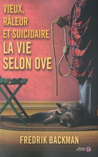 Couverture du livre Vieux, râleur et suicidaire - Fredrik Backman