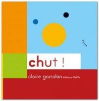 Couverture du livre Chut ! - Claire Garralon