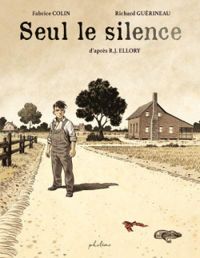 R J Ellory - Fabrice Colin - Richard Guerineau - Seul le silence 