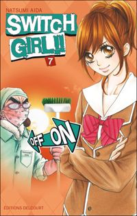 Couverture du livre Switch Girl !! T07 - Natsumi Aida