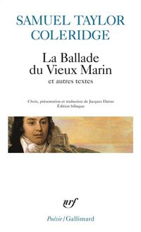 Samuel Taylor Coleridge - La Ballade du Vieux Marin et autres poèmes