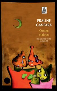 Praline Gay-para - Contes curieux (babel) 