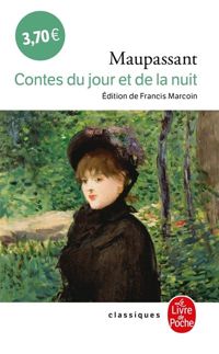 Guy De Maupassant - Contes du jour et de la nuit