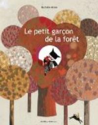 Couverture du livre Le petit garçon de la forêt - Nathalie Minne