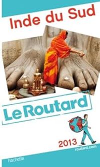 Couverture du livre Guide du routard Inde du Sud 2013 - Guide Du Routard