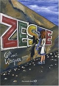 Couverture du livre Zeste - Celine Wagner