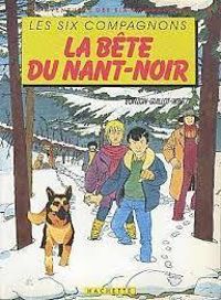 Couverture du livre La Bête du Nant-Noir  - Paul Jacques Bonzon - Raynald Guillot