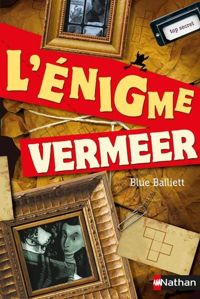 Couverture du livre ENIGME VERMEER - Blue Balliett