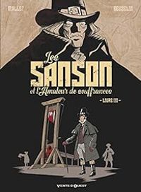 Couverture du livre Les Sanson et l'amateur de souffrances - Patrick Mallet