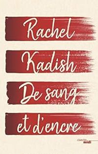 Rachel Kadish - De sang et d'encre