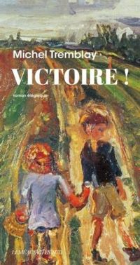 Michel Tremblay - Victoire !