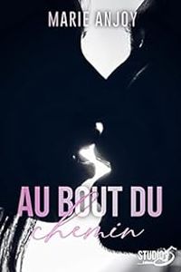 Couverture du livre Au bout du chemin - Marie Anjoy