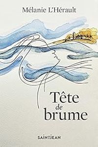 Couverture du livre Tête de brume - Melanie Lherault