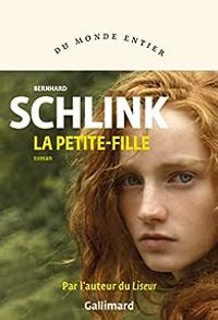 Couverture du livre La Petite-Fille - Bernhard Schlink