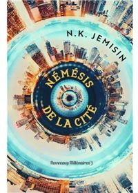 N K Jemisin - Némésis de la cité