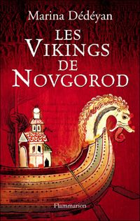 Couverture du livre Les vikings de novgorod - Marina Dedeyan