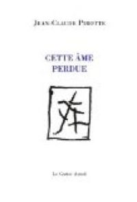 Jean Claude Pirotte - Cette âme perdue