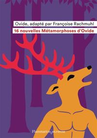 Françoise Rachmuhl - Fred Sochard(Illustrations) - 16 nouvelles métamorphoses d'Ovide