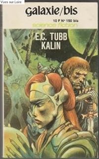 Couverture du livre Kalin - Edwin Charles Tubb