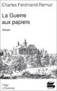 Couverture du livre La Guerre aux papiers - Charles Ferdinand Ramuz