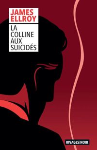 James Ellroy - La Colline aux suicidés_1re_ed