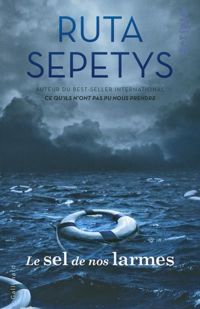 Couverture du livre Le sel de nos larmes - Ruta Sepetys