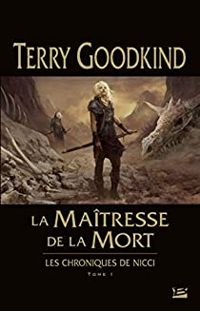 Couverture du livre La Maîtresse de la Mort - Terry Goodkind