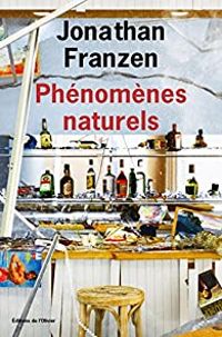 Jonathan Franzen - Phénomènes naturels