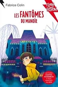 Couverture du livre Les fantômes du manoir - Fabrice Colin