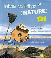 Christian Voltz - Mon cahier nature été