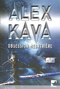 Alex Kava - Obsession meurtrière