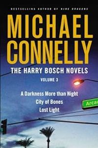 Michael Connelly - The Harry Bosch novels